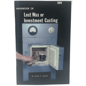 Handbook of Lost Wax or Investment Casting