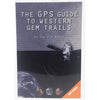 The GPS Guide to Western Gem Trails