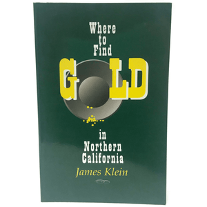 Where to Find Gold in Northern California